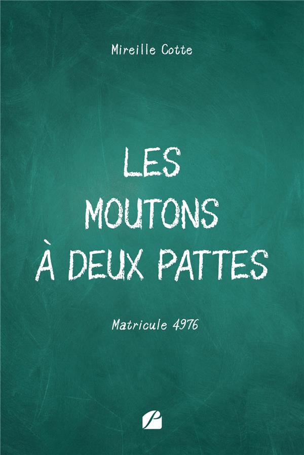 LES MOUTONS A DEUX PATTES - MATRICULE 4976