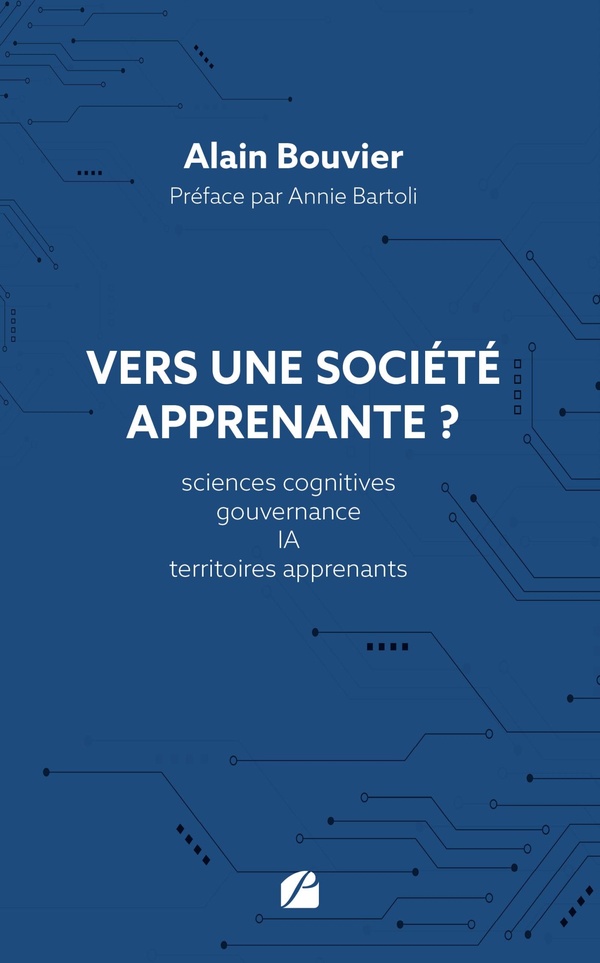 VERS UNE SOCIETE APPRENANTE ? - SCIENCES COGNITIVES, GOUVERNANCE, IA, TERRITOIRES APPRENANTS