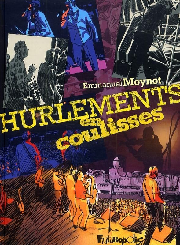 HURLEMENTS EN COULISSES