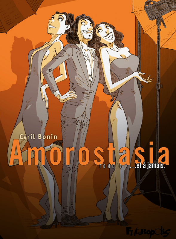 AMOROSTASIA (TOME 3-... ET A JAMAIS)