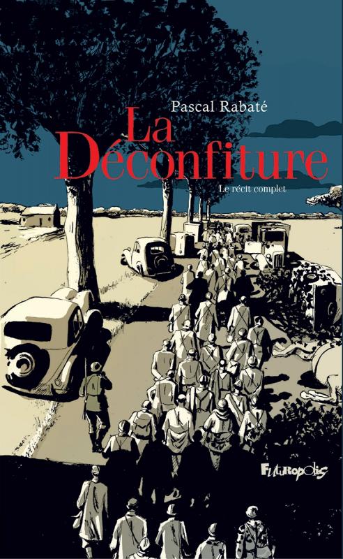 LA DECONFITURE I, II - LE RECIT COMPLET