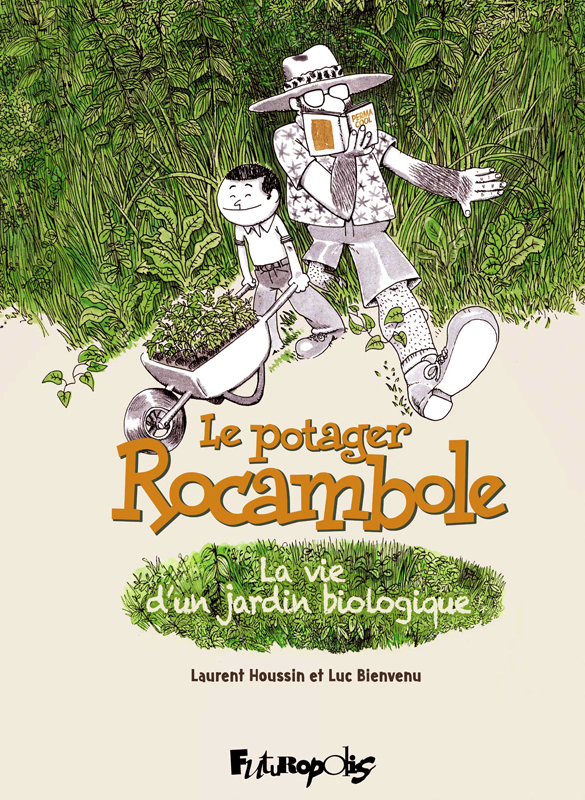 couverture du livre LE POTAGER ROCAMBOLE - LA VIE D'UN JARDIN BIOLOGIQUE