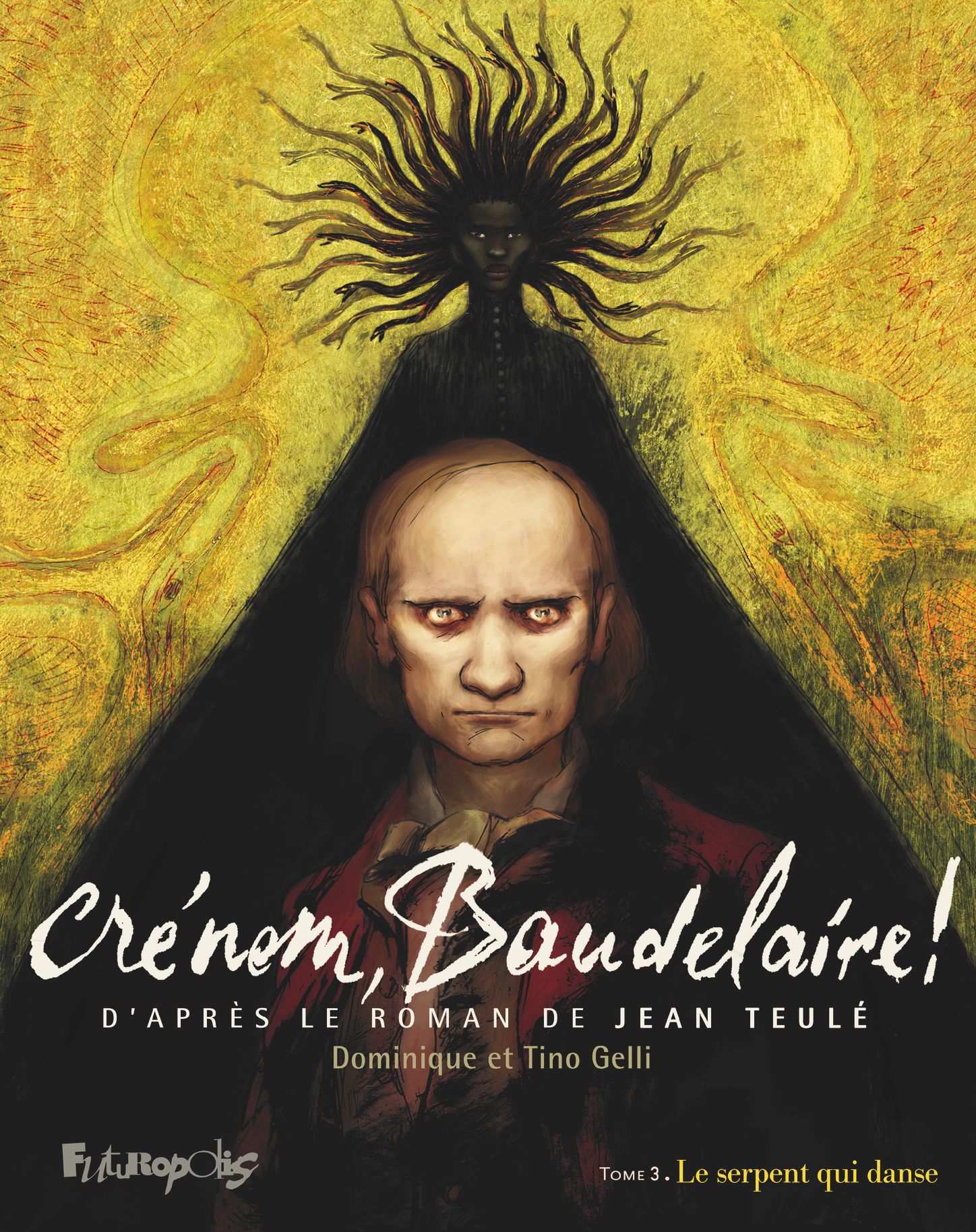 CRENOM, BAUDELAIRE ! - VOL03 - LE SERPENT QUI DANSE