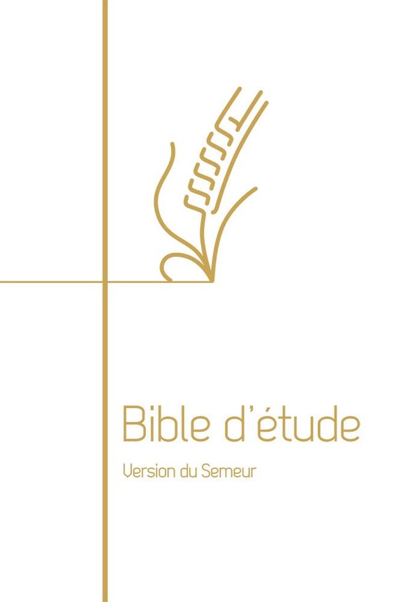 BIBLE DETUDE, VERSION SEMEUR - COUVERTURE SOUPLE BLANCHE, TRANCHE DOREE