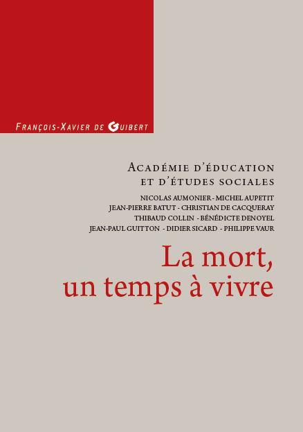 LA MORT, UN TEMPS A VIVRE
