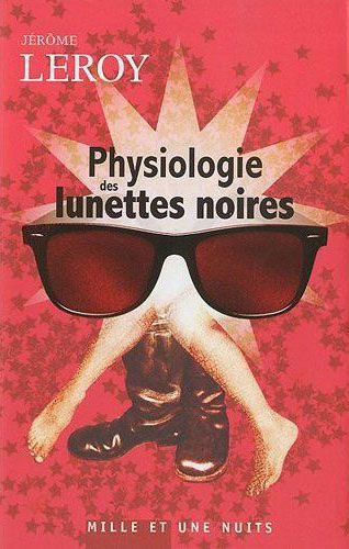PHYSIOLOGIE DES LUNETTES NOIRES