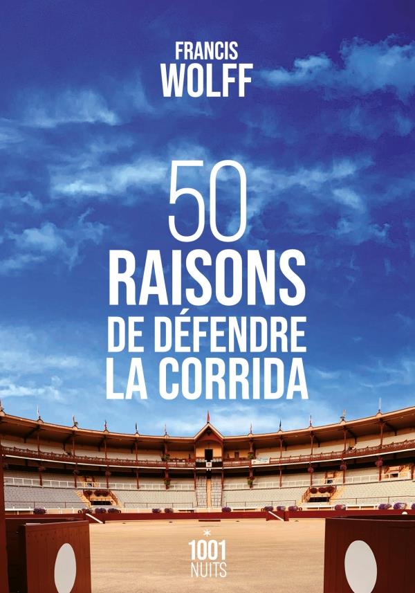 50 RAISONS DE DEFENDRE LA CORRIDA