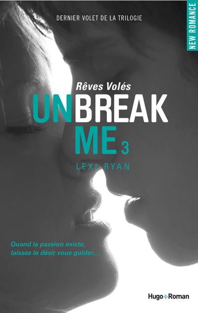 UNBREAK ME - TOME 03