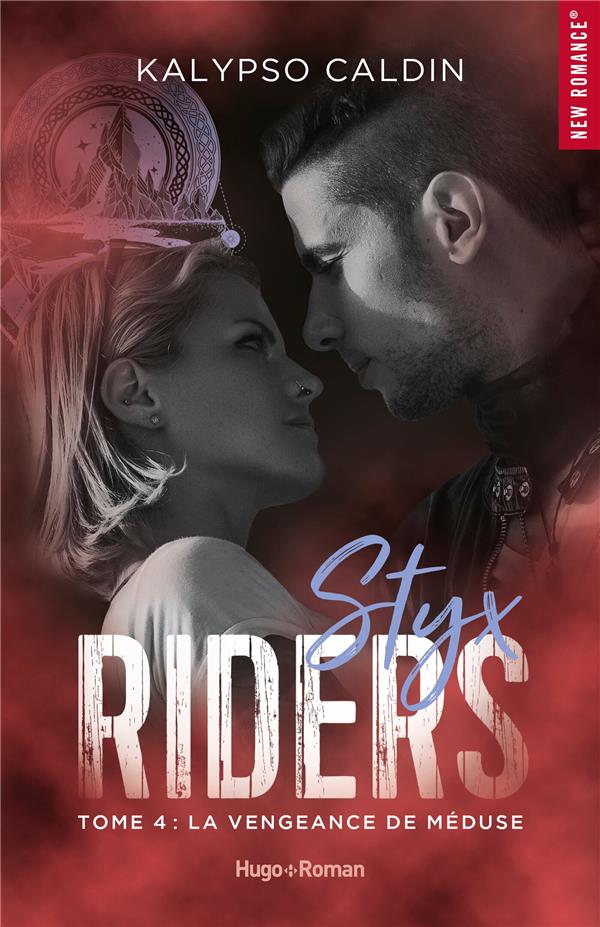 STYX RIDERS - TOME 04 - LA VENGEANCE DE MEDUSE