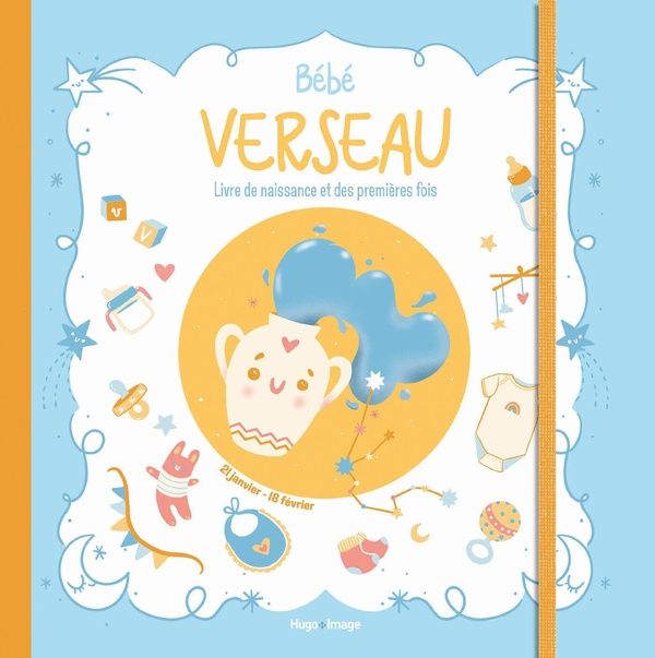 BEBE VERSEAU - LIVRE DE NAISSANCE ET DES PREMIERES FOIS