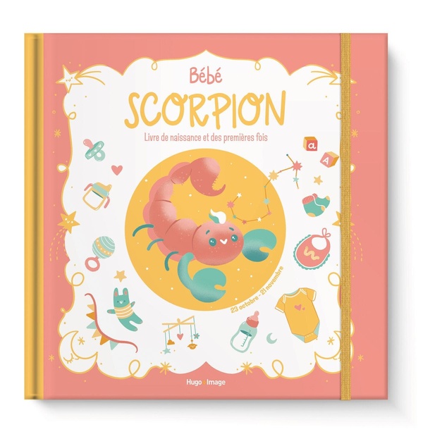 BEBE SCORPION - LIVRE DE NAISSANCE ET DES PREMIERES FOIS