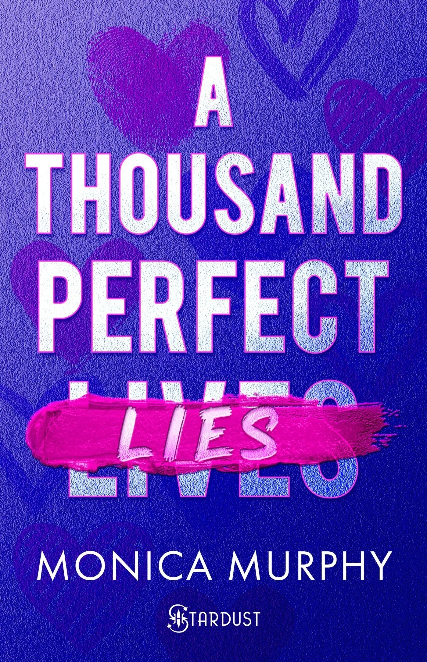 A THOUSAND PERFECT LIES - VERSION FRANCAISE - THE LIAR'S CLUB TOME 1