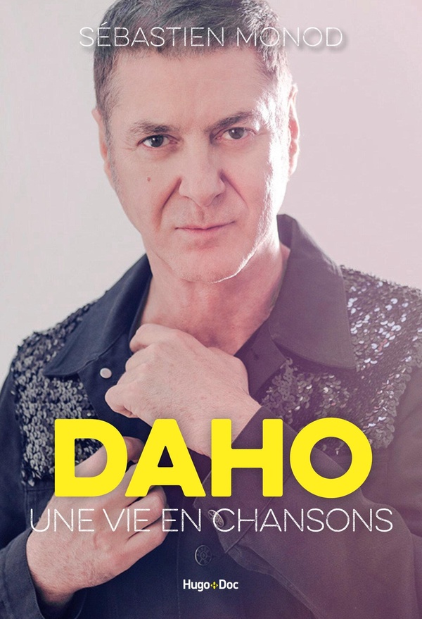DAHO, UNE VIE EN CHANSONS