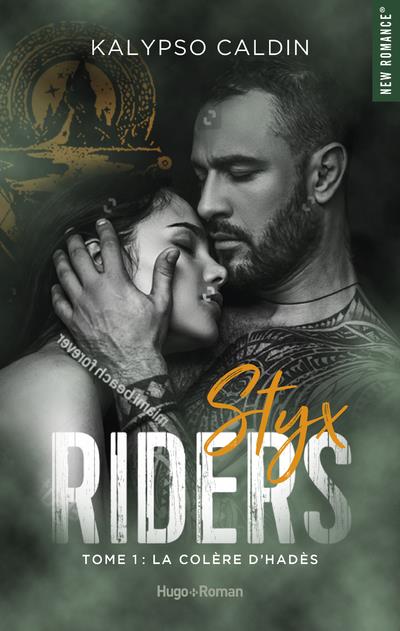 STYX RIDERS - TOME 01 - LA COLERE D'HADES