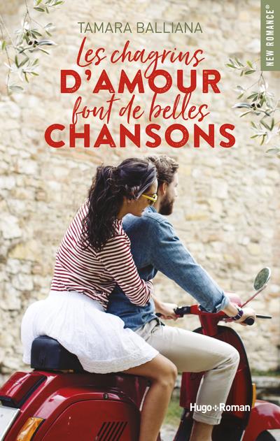 LES CHAGRINS D'AMOUR FONT DE BELLES CHANSONS