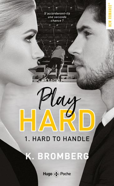 PLAY HARD - TOME 01 - HARD TO HANDLE