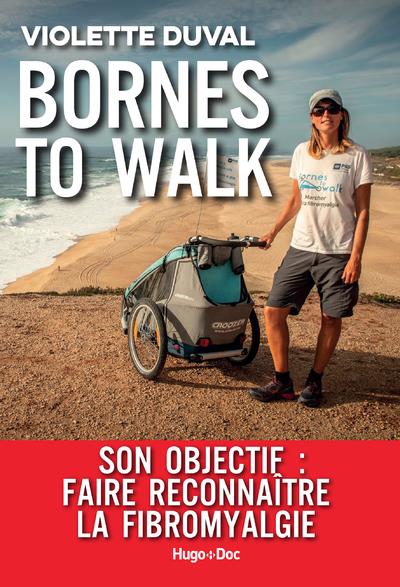 BORNES TO WALK