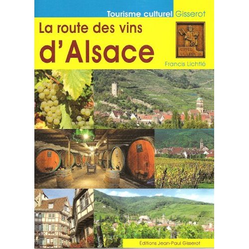 LA ROUTE DES VINS D'ALSACE