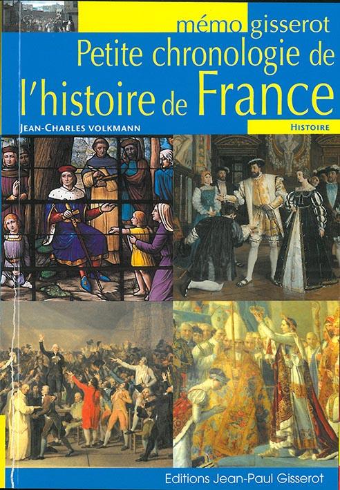 MEMO - PETITE CHRONOLOGIE DE L'HISTOIRE DE FRANCE