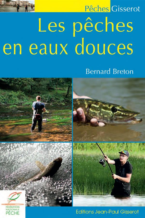 PECHES EN EAUX DOUCES (LES)