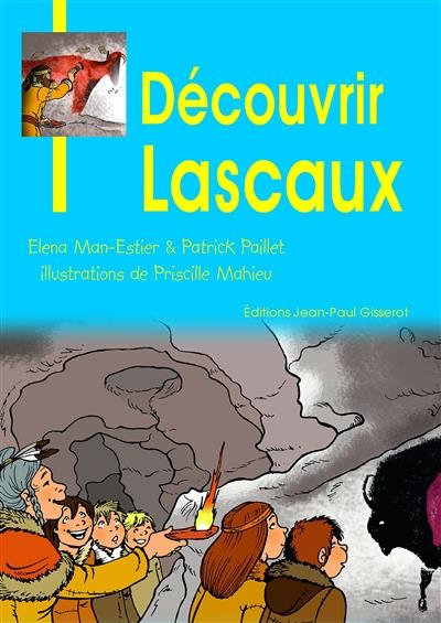 DOCUMENTAIRE GISSEROT - T27 - DECOUVRIR LASCAUX