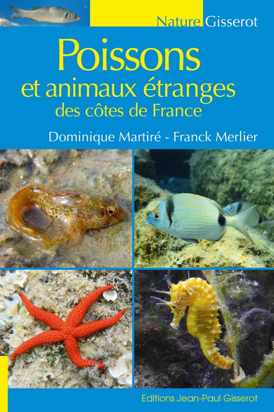 POISSONS ET ANIMAUX ETRANGES DES COTES DE FRANCE