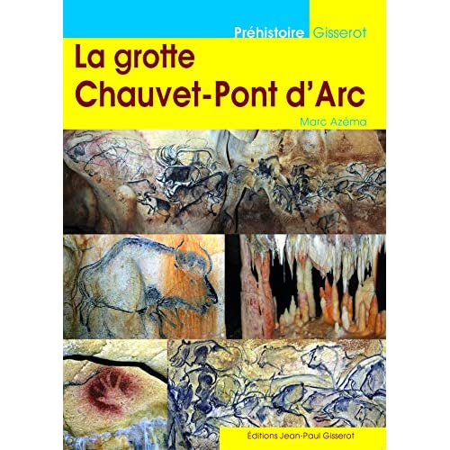 LA GROTTE CHAUVET-PONT D'ARC