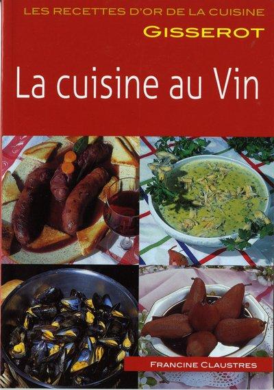 RO - CUISINE AU VIN - RECETTES D'OR