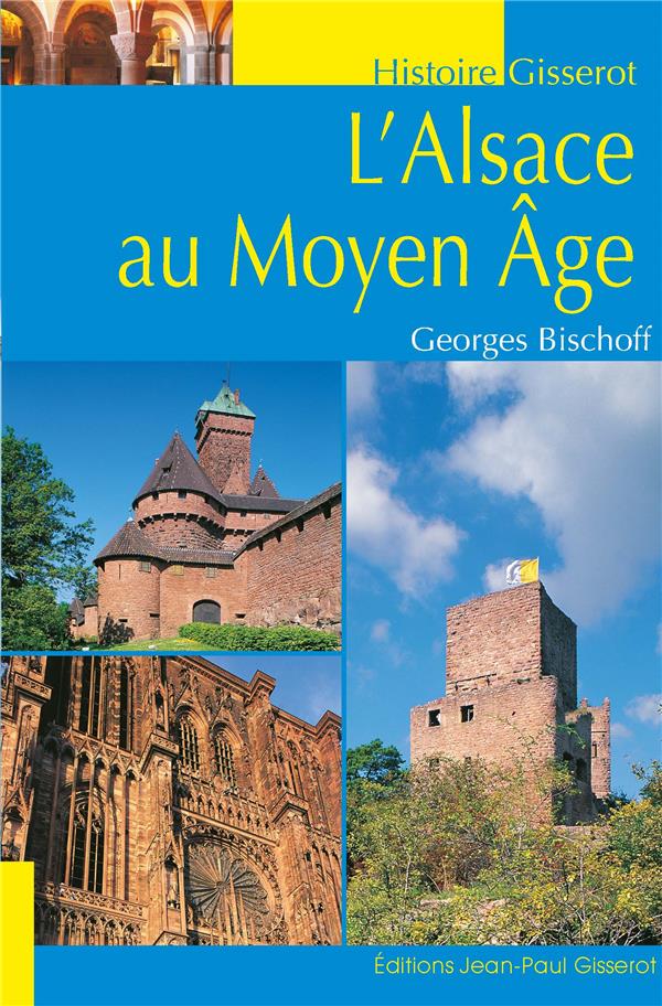 L'ALSACE AU MOYEN AGE