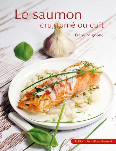 LE SAUMON CRU, FUME OU CUIT