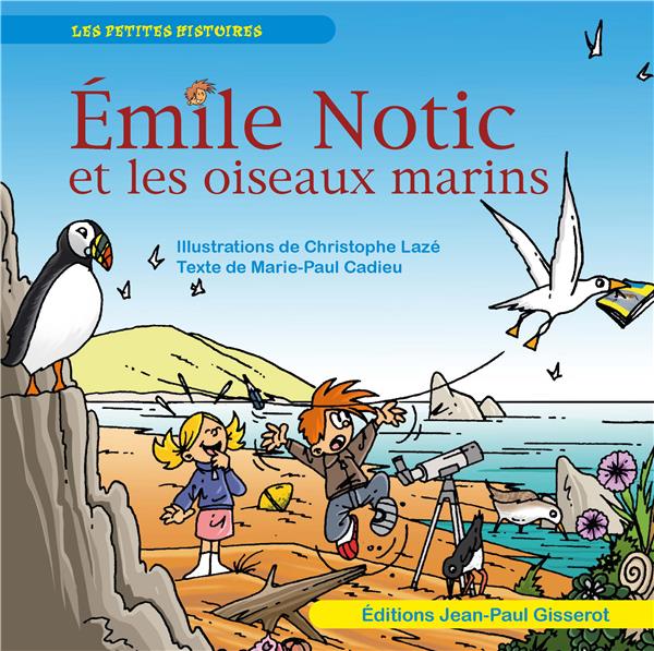 EMILE NOTIC ET LES OISEAUX MARINS