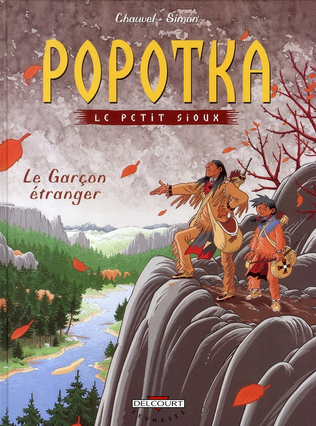 POPOTKA LE PETIT SIOUX T07 - LE GARCON ETRANGER