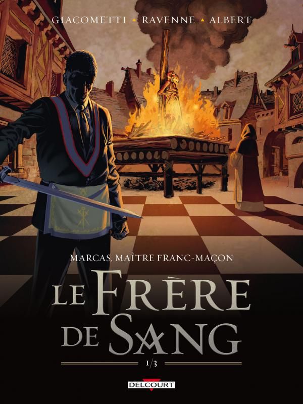 MARCAS, MAITRE FRANC-MACON T03 - LE FRERE DE SANG 1/3