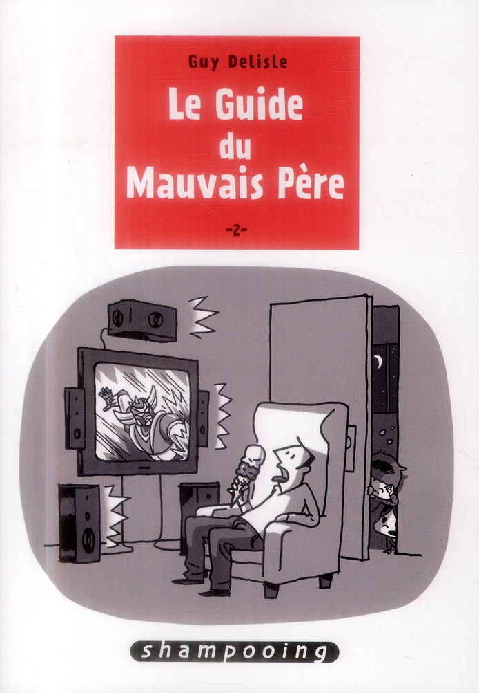 couverture du livre LE GUIDE DU MAUVAIS PERE T02