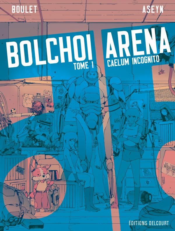 BOLCHOI ARENA T01 - CAELUM INCOGNITO - VOL01