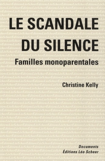 LE SCANDALE DU SILENCE - FAMILLES MONOPARENTALES