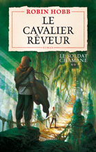 LE SOLDAT CHAMANE - T02 - LE CAVALIER REVEUR
