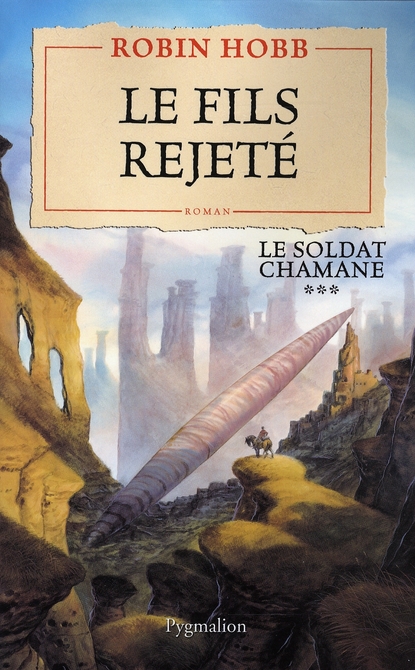 LE SOLDAT CHAMANE - T03 - LE FILS REJETE