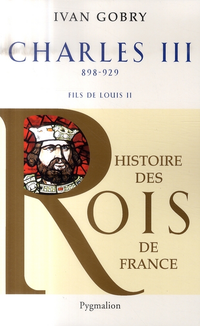 CHARLES III, 898-929 - FILS DE LOUIS II