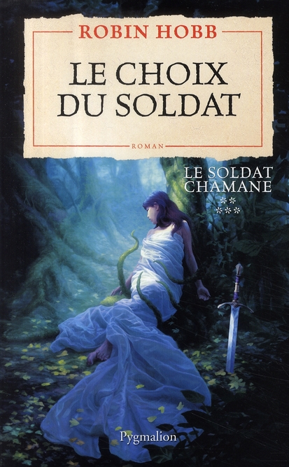 LE SOLDAT CHAMANE - T05 - LE CHOIX DU SOLDAT