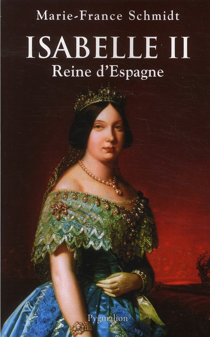 ISABELLE II - REINE D'ESPAGNE
