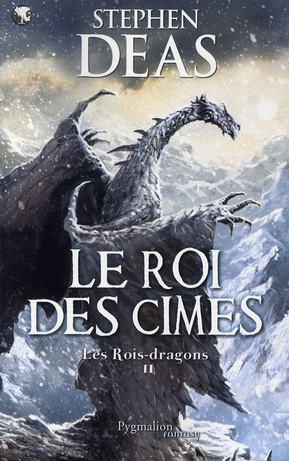 LES ROIS-DRAGONS - T02 - LE ROI DES CIMES
