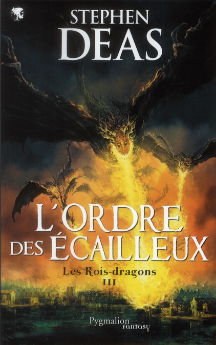 LES ROIS-DRAGONS - T03 - L'ORDRE DES ECAILLEUX