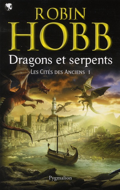 LES CITES DES ANCIENS - T01 - DRAGONS ET SERPENTS