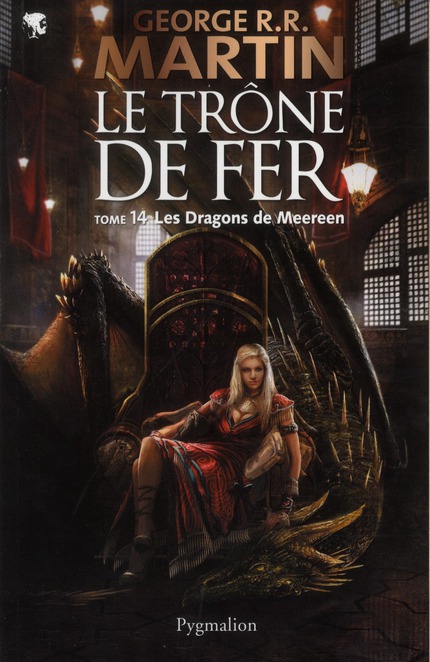 LE TRONE DE FER - T14 - LES DRAGONS DE MEEREEN