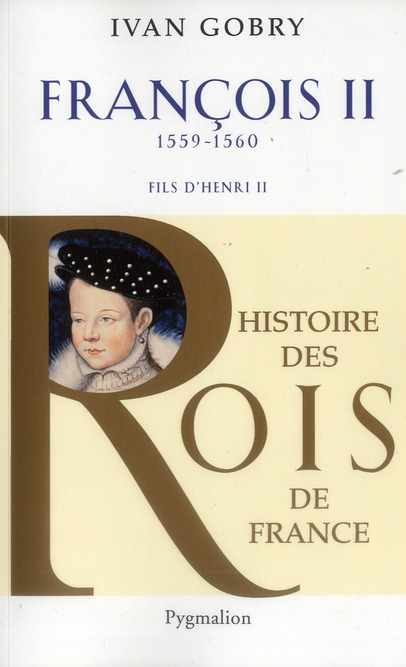 FRANCOIS II, 1559-1560 - FILS D'HENRI II