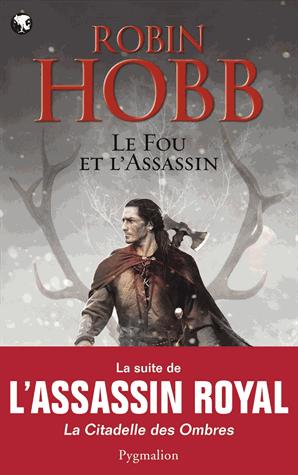 LE FOU ET L'ASSASSIN - T01 - LE FOU ET L'ASSASSIN