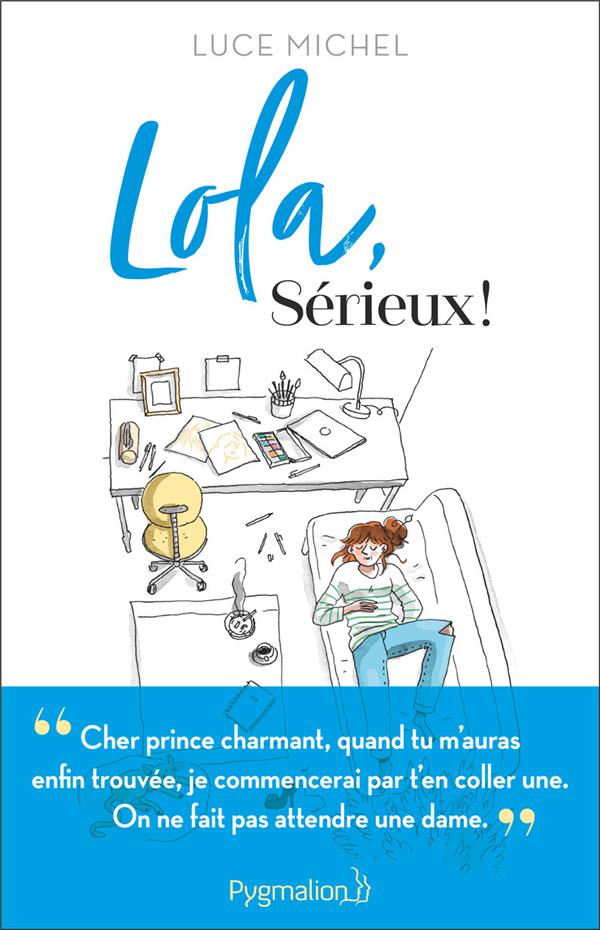 LOLA, SERIEUX !