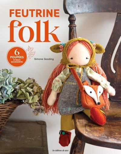 FEUTRINE FOLK - 6 POUPEES & LEURS ACCESSOIRES
