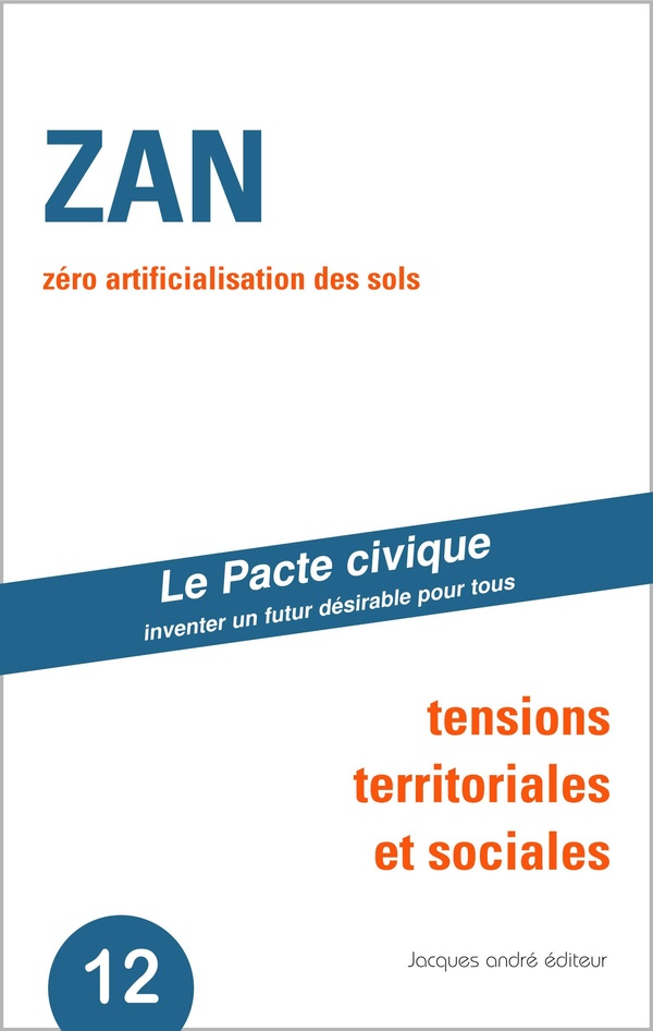ZAN (ZERO ARTIFICIALISATION NETTE) - TENSIONS TERRITORIALES ET SOCIALES
